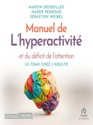 cover image of Manuel de l'hyperactivité et du déficit de l'attention